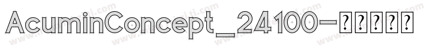 AcuminConcept_24100字体转换
