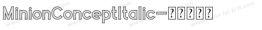 MinionConceptItalic字体转换