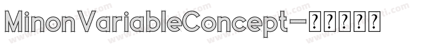 MinonVariableConcept字体转换