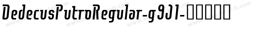 DedecusPutroRegular-g9J1字体转换