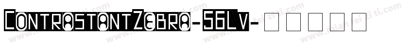 ContrastantZebra-56Lv字体转换