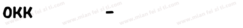 OKK猫猫字体字体转换