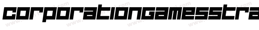 CorporationGamesStraight-8KeM字体转换
