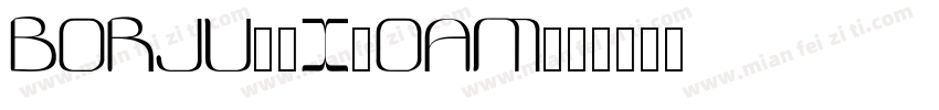 Borju2-x3oAm字体转换