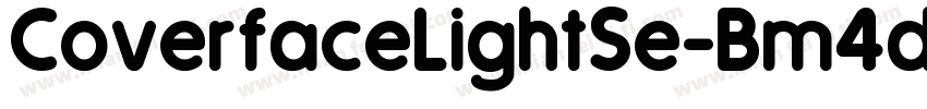 CoverfaceLightSe-Bm4d字体转换