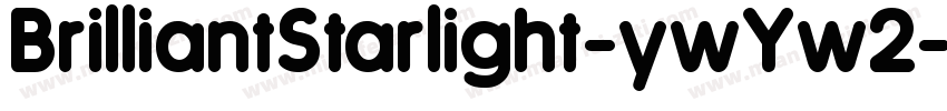 BrilliantStarlight-ywYw2字体转换