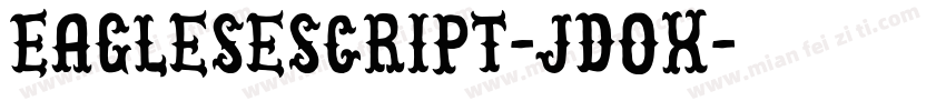 Eaglesescript-JDOx字体转换