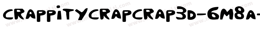 CrappityCrapCrap3D-6m8A字体转换