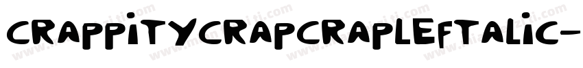 CrappityCrapCrapLeftalic-yv7e字体转换