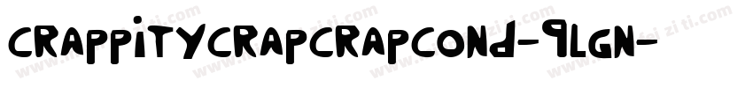 CrappityCrapCrapCond-9LGn字体转换