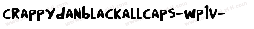 Crappydanblackallcaps-Wp1V字体转换