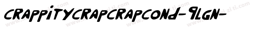 CrappityCrapCrapCond-9LGn字体转换