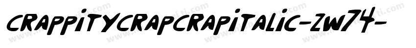CrappityCrapCrapItalic-zw74字体转换