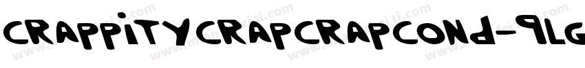 CrappityCrapCrapCond-9LGn字体转换