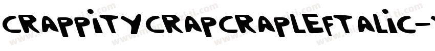 CrappityCrapCrapLeftalic-yv7e字体转换