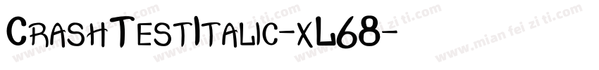CrashTestItalic-xL68字体转换
