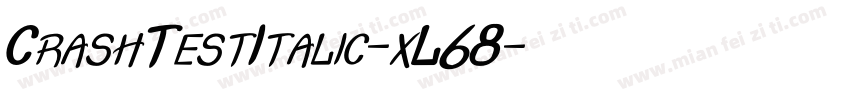 CrashTestItalic-xL68字体转换