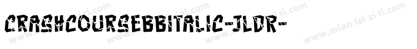 CrashcoursebbItalic-jLDR字体转换