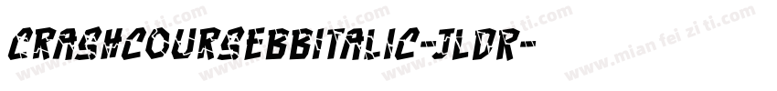 CrashcoursebbItalic-jLDR字体转换