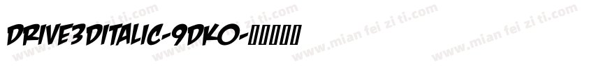 Drive3DItalic-9DK0字体转换