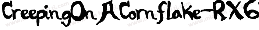 CreepingOnACornflake-RX6W字体转换