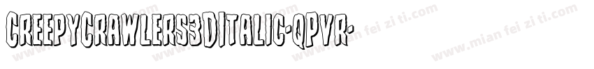 CreepyCrawlers3DItalic-qPvr字体转换