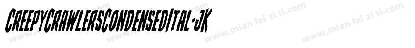 CreepyCrawlersCondensedItal-jK5G字体转换