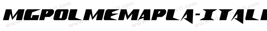 MgPolMemApla-Italic字体转换