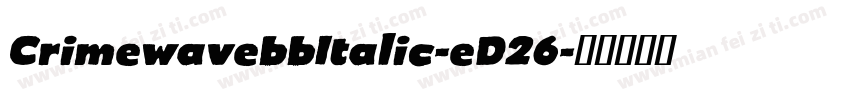 CrimewavebbItalic-eD26字体转换