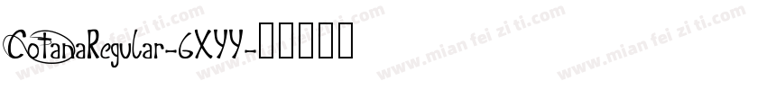 CotanaRegular-6XYY字体转换