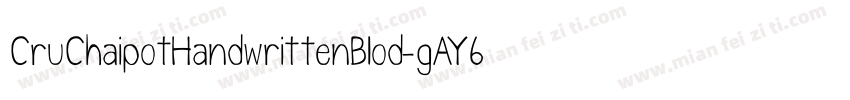 CruChaipotHandwrittenBlod-gAY6字体转换