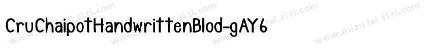 CruChaipotHandwrittenBlod-gAY6字体转换