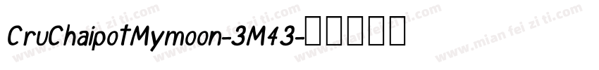 CruChaipotMymoon-3M43字体转换