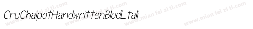 CruChaipotHandwrittenBlodLtalic-oRmz字体转换