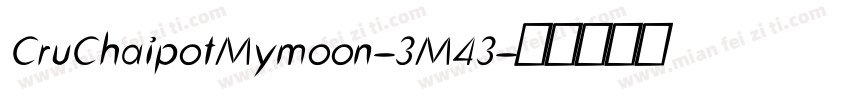CruChaipotMymoon-3M43字体转换