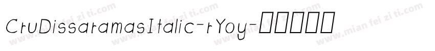 CruDissaramasItalic-rYoy字体转换