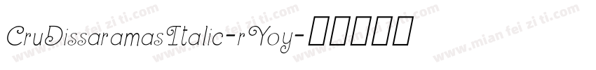 CruDissaramasItalic-rYoy字体转换