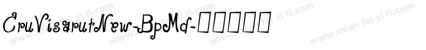 CruVisarutNew-BpMd字体转换
