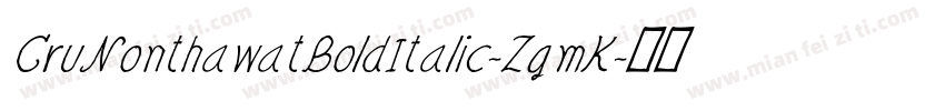 CruNonthawatBoldItalic-ZgmK字体转换