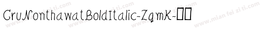 CruNonthawatBoldItalic-ZgmK字体转换