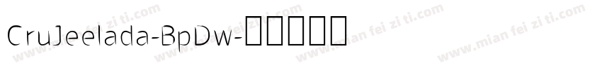 CruJeelada-BpDw字体转换