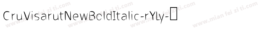 CruVisarutNewBoldItalic-rYLy字体转换