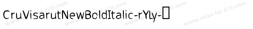 CruVisarutNewBoldItalic-rYLy字体转换
