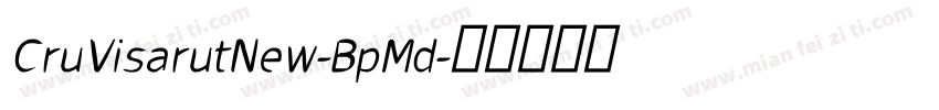 CruVisarutNew-BpMd字体转换