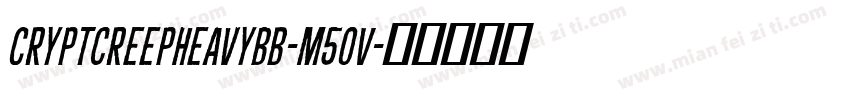 CryptcreepHeavyBb-m5OV字体转换