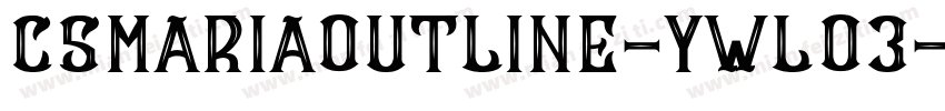 CsMariaOutline-ywLo3字体转换