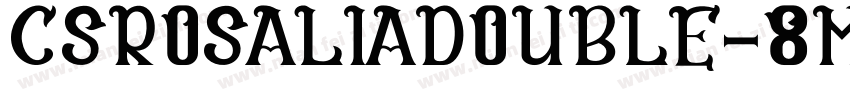 CsRosaliaDouble-8MaKB字体转换