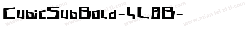 CubicSubBold-4L8B字体转换