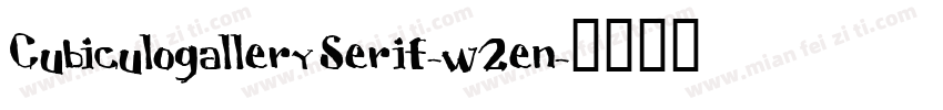 CubiculogallerySerif-w2en字体转换