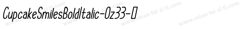 CupcakeSmilesBoldItalic-Oz33字体转换